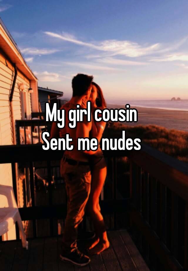 Cousin Sent Me Nudes